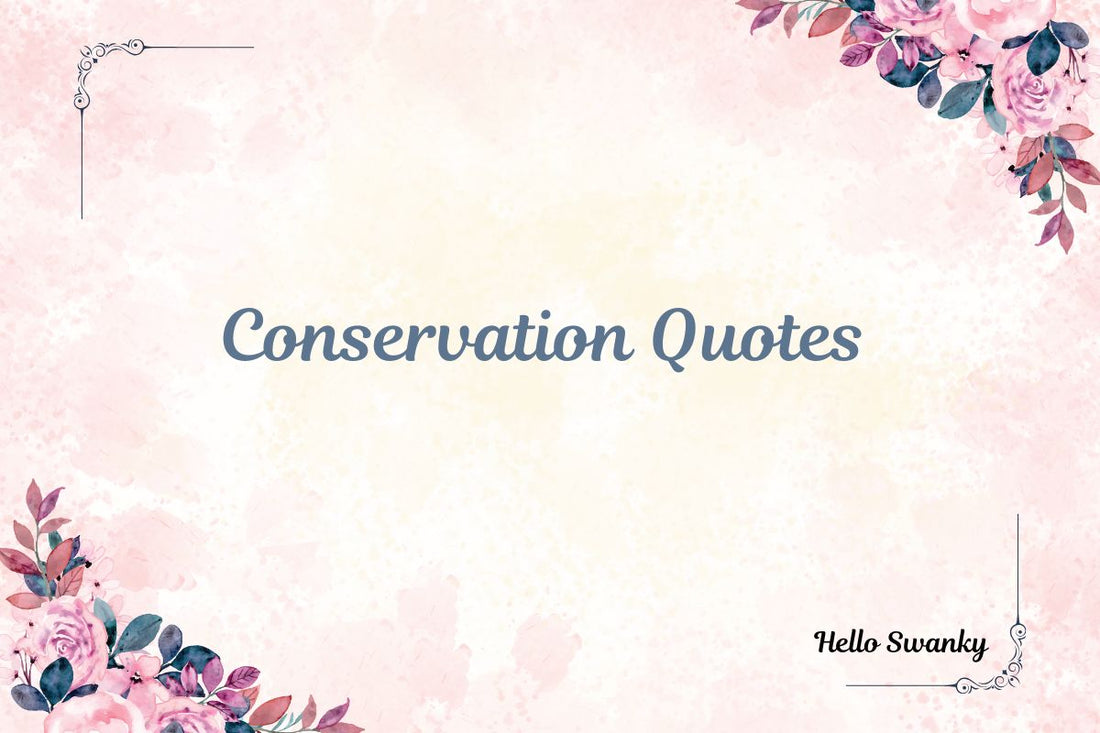 Conservation Quotes