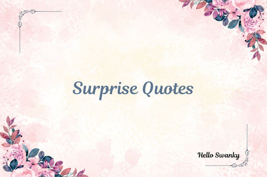 Surprise Quotes