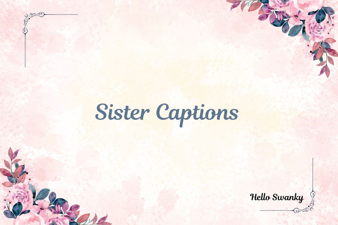 Sister Captions