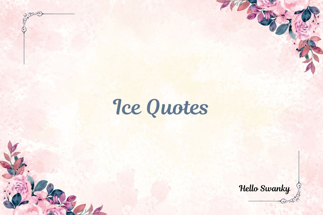 Ice Quotes