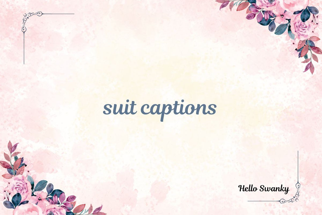 suit captions