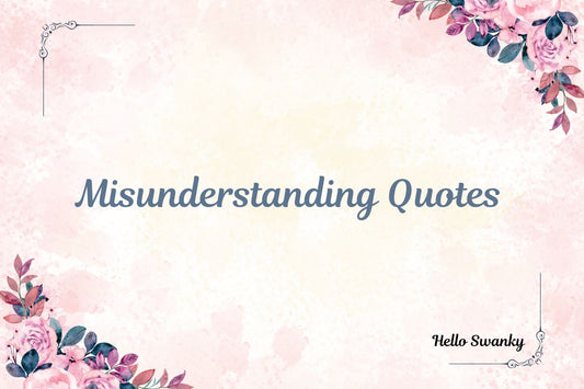 Misunderstanding Quotes