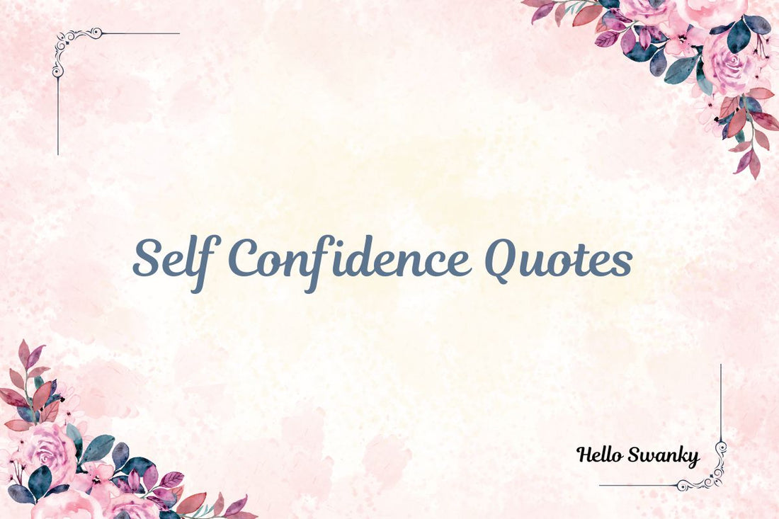 Self Confidence Quotes