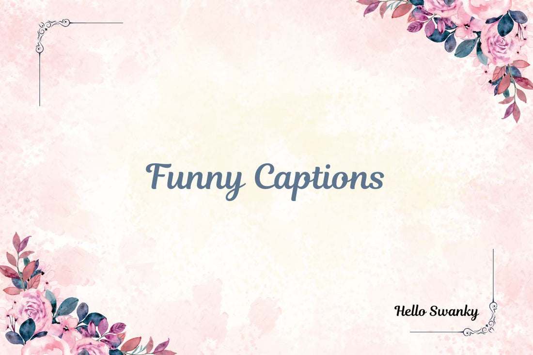 Funny Captions