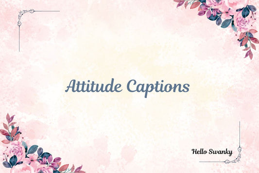 Attitude Captions