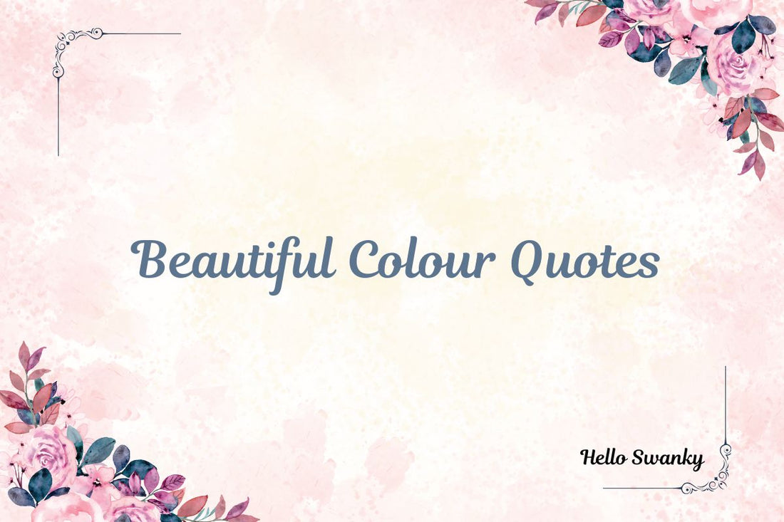 Beautiful Colour Quotes