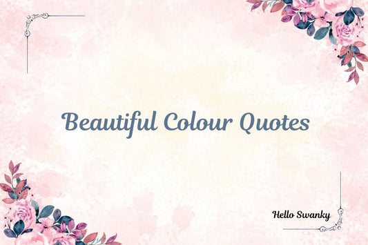 Beautiful Colour Quotes
