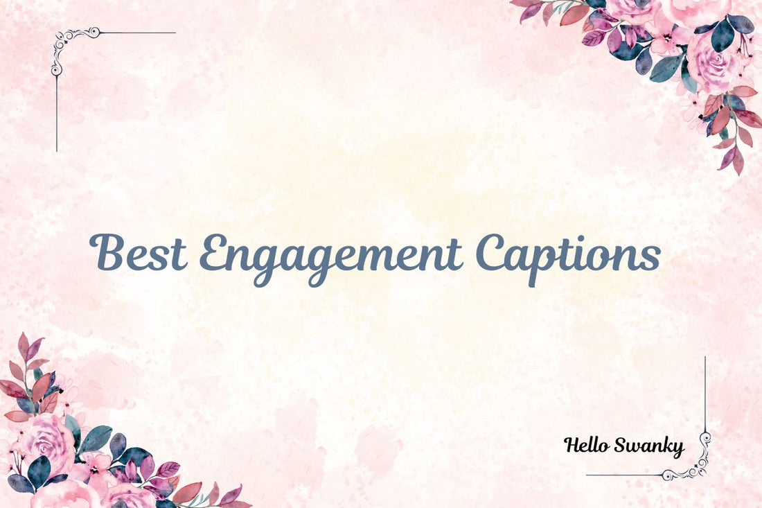 Best Engagement Captions