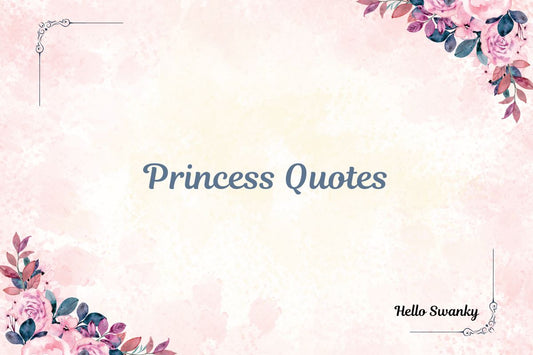 Princess Quotes