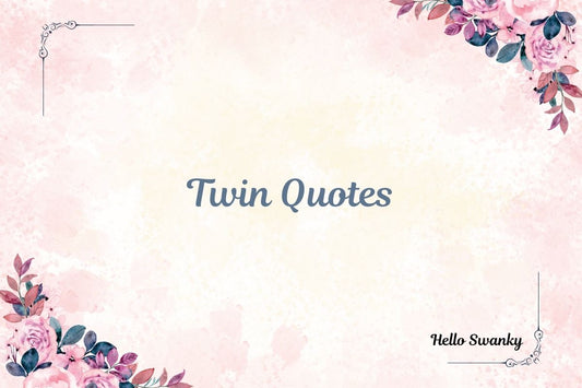 Twin Quotes