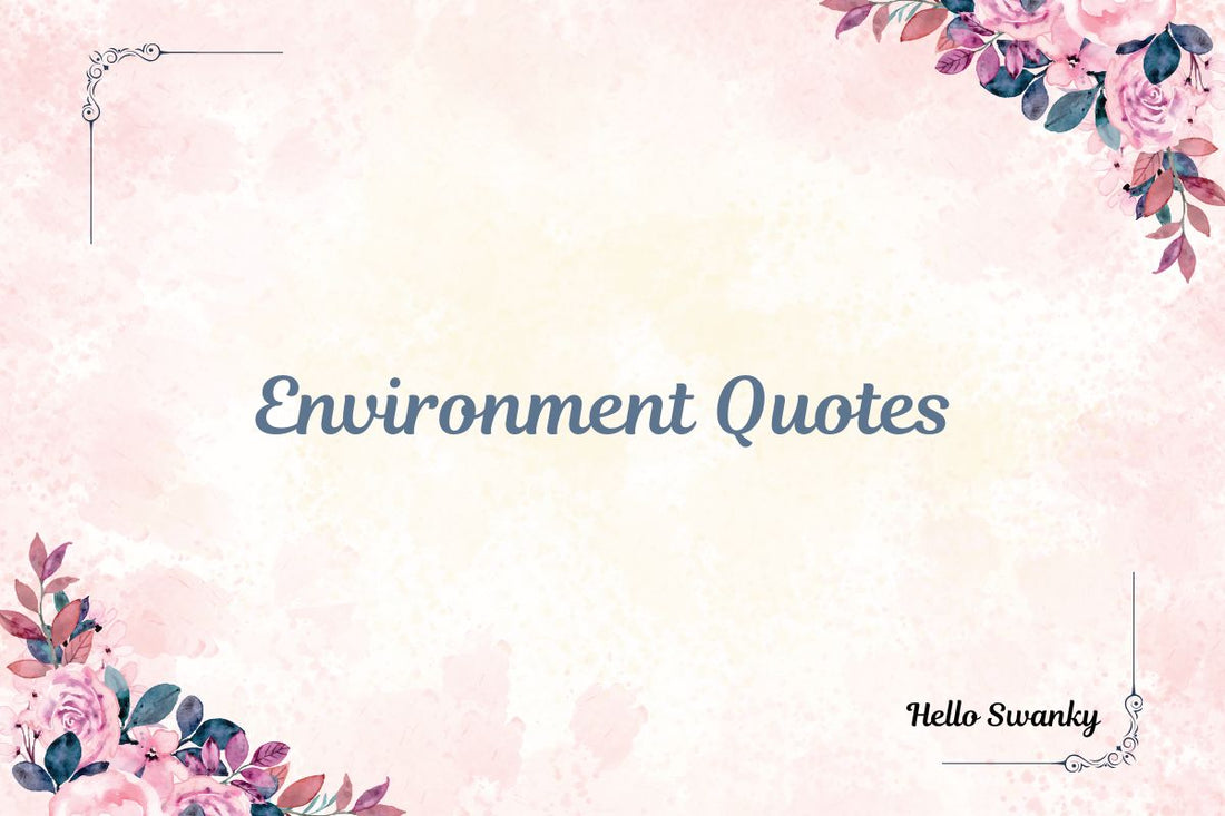 Environment Quotes