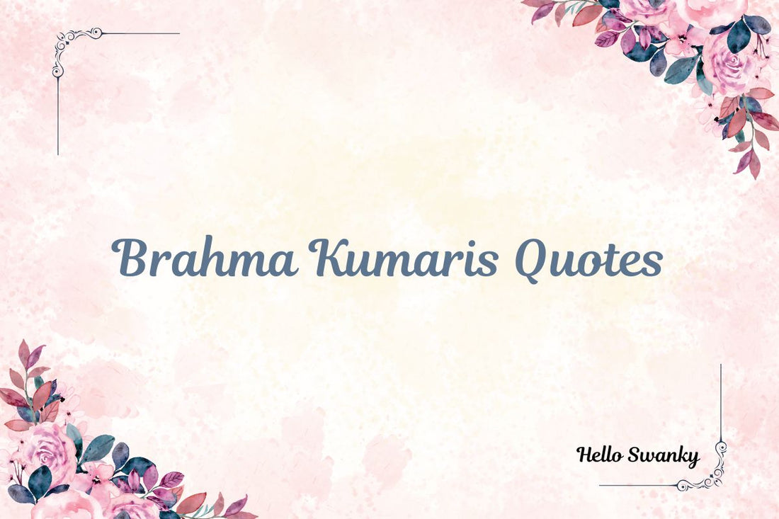 Brahma Kumaris Quotes