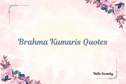 Brahma Kumaris Quotes