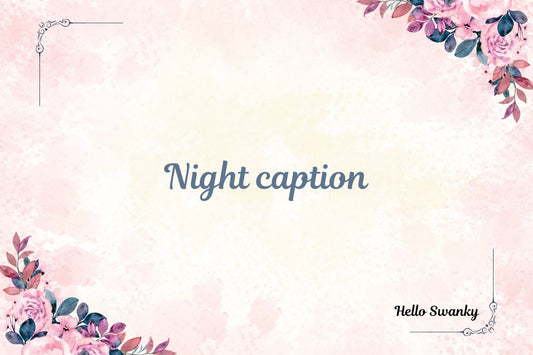 Night caption