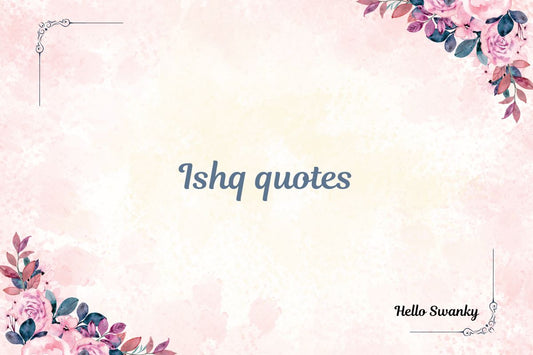 Ishq quotes