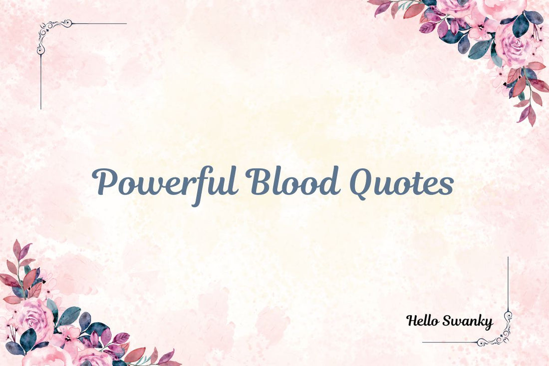 Powerful Blood Quotes