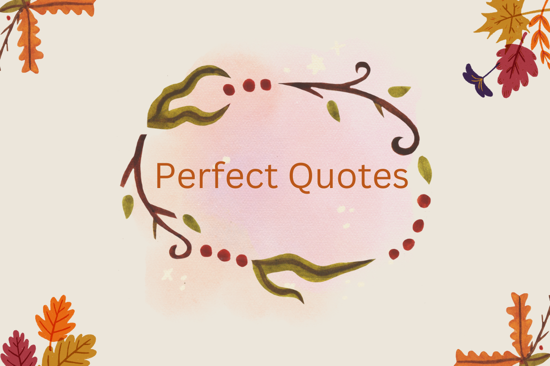 Perfect Quotes