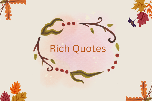 Rich Quotes