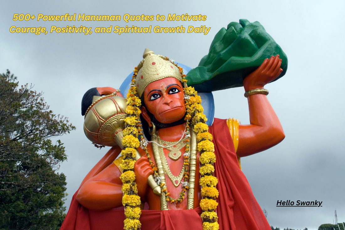 500+ Powerful Hanuman Quotes to Motivate Courage, Positivity, and Spiritual Growth Daily