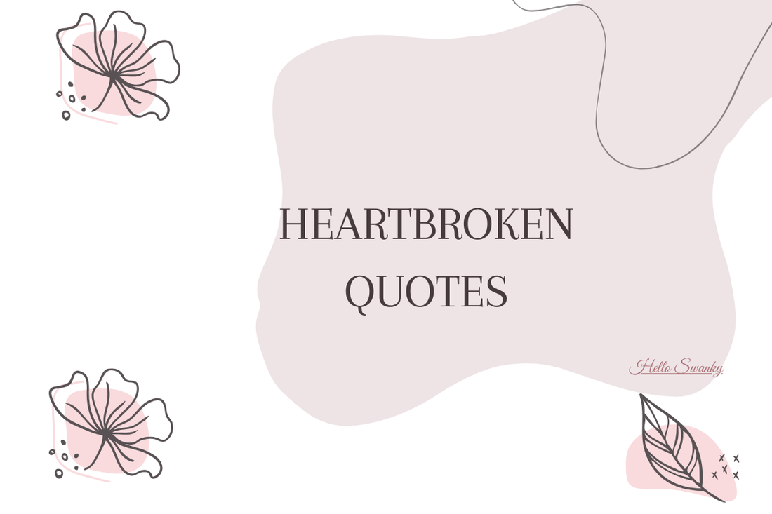 Heartbroken Quotes