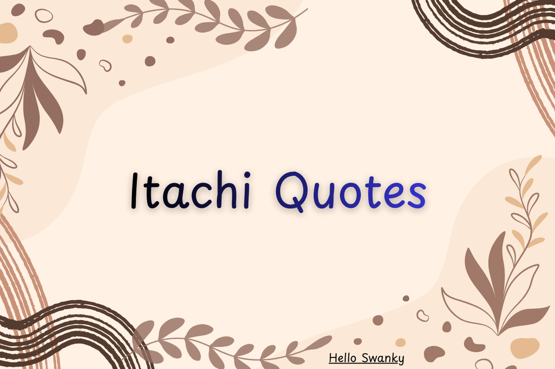 Itachi Quotes