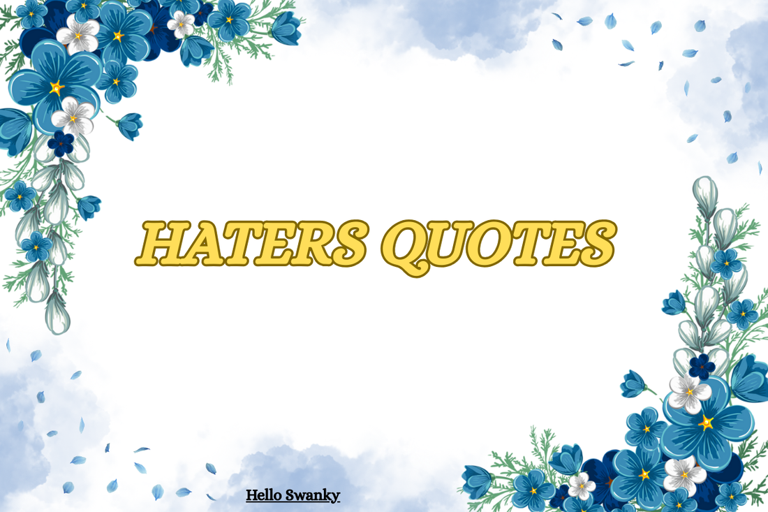 Haters Quotes