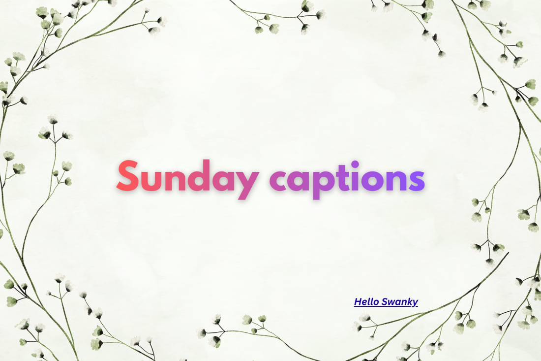 Sunday captions