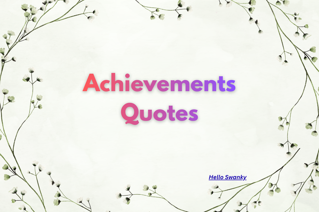 Achievements Quotes
