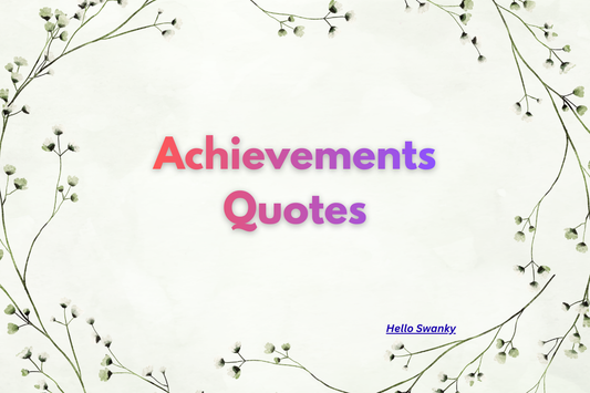 Achievements Quotes