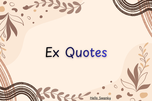 Ex Quotes