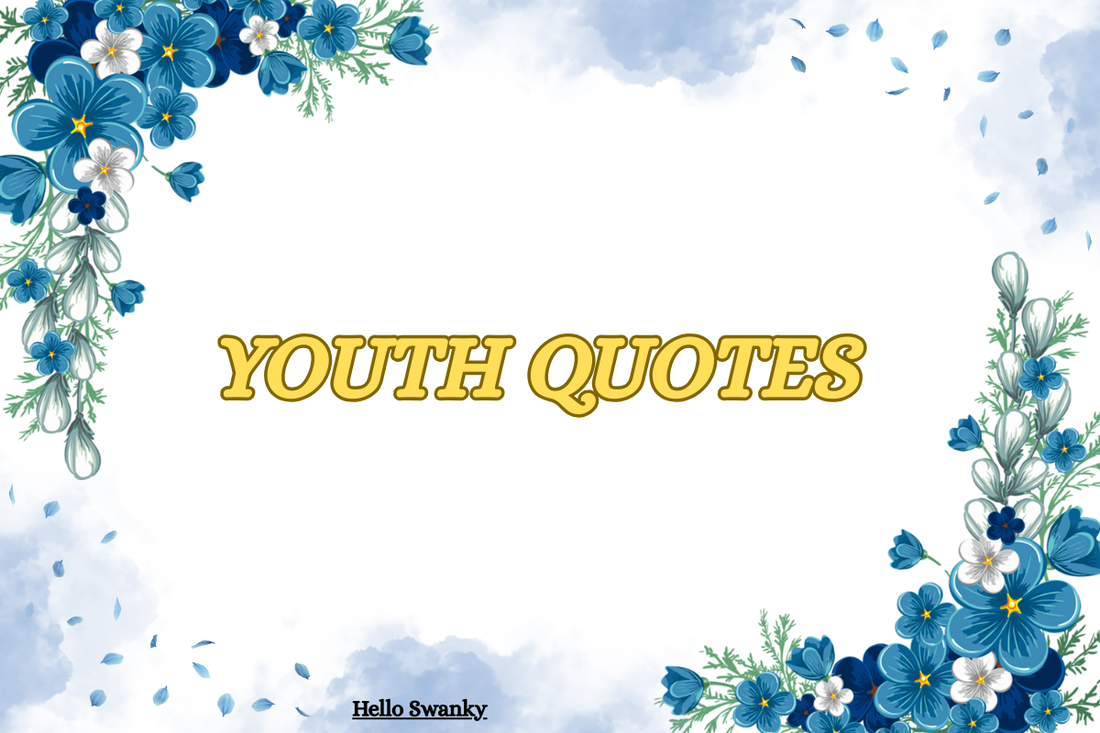 Youth Quotes
