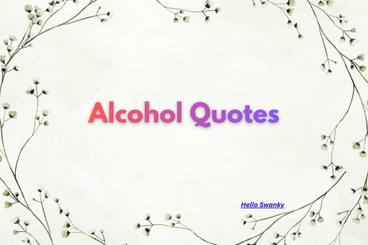 Alcohol Quotes