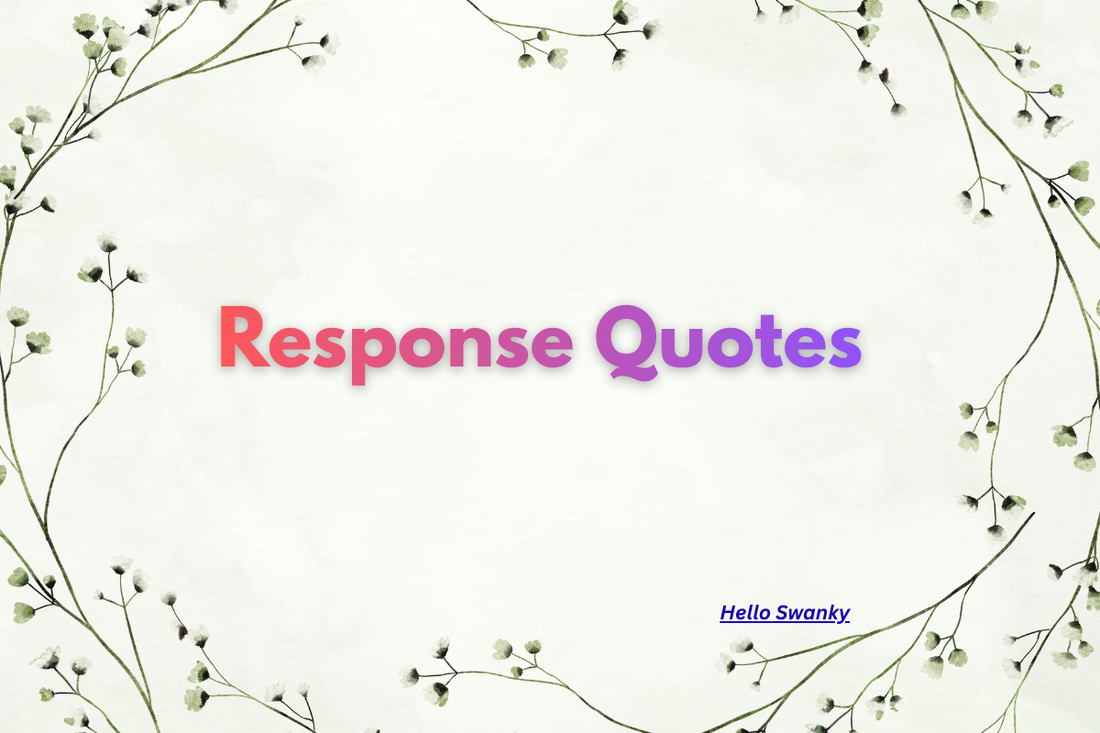Response Quotes