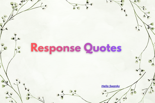 Response Quotes