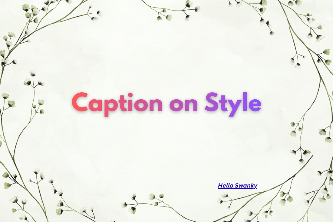 Caption on Style