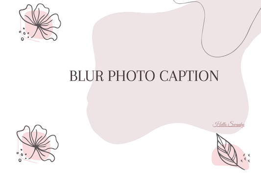 Blur Photo Caption