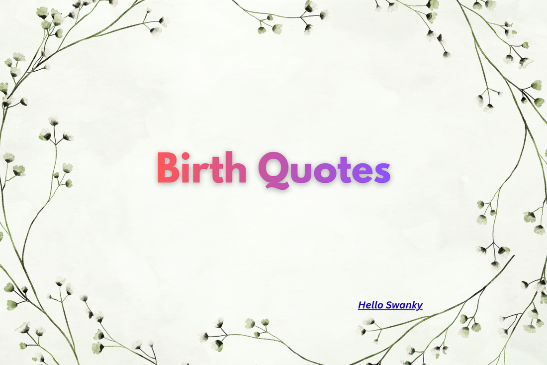 Birth Quotes