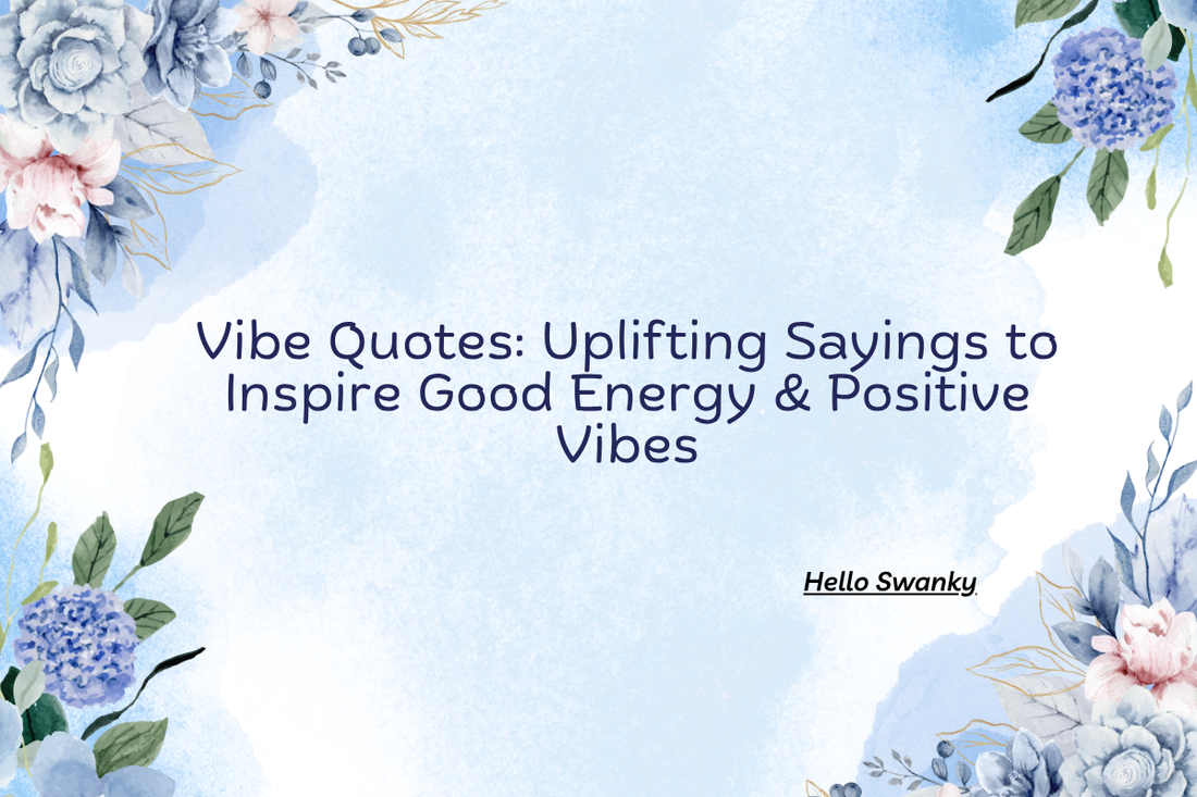 Vibe quotes
