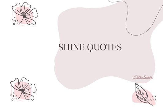 Shine Quotes