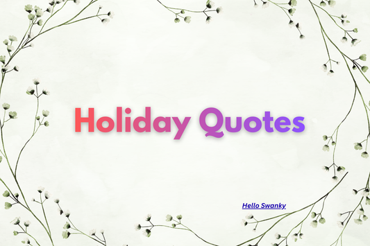 Holiday Quotes