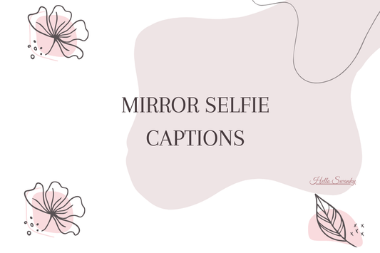 Mirror Selfie Captions
