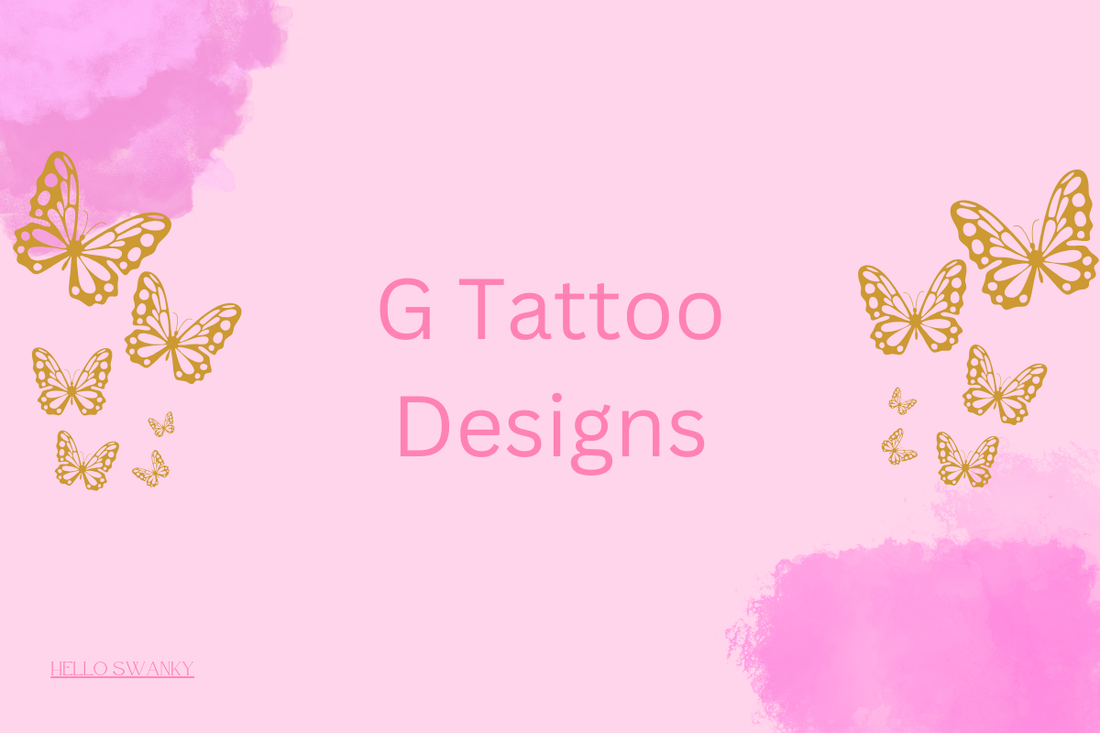 G Tattoo Designs