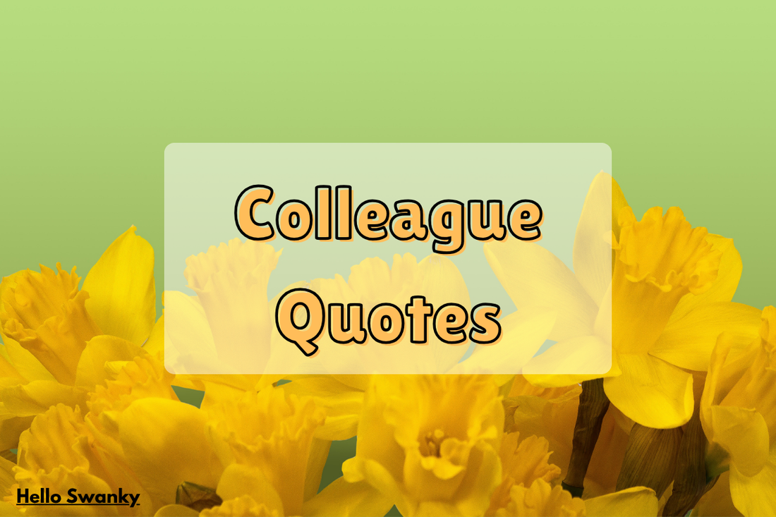 Colleague Quotes
