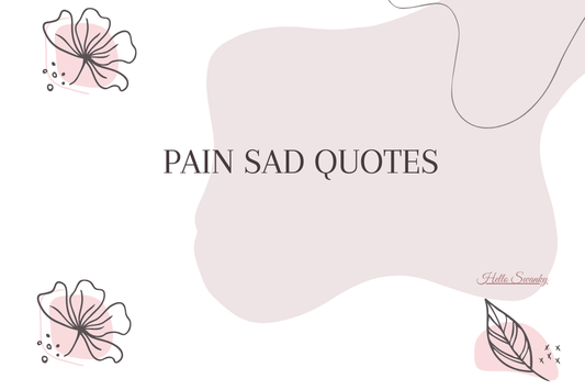Pain Sad Quotes
