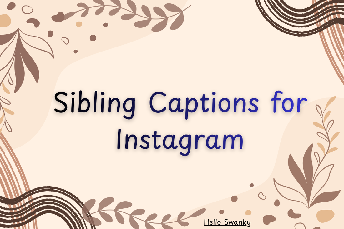 Sibling Captions for Instagram