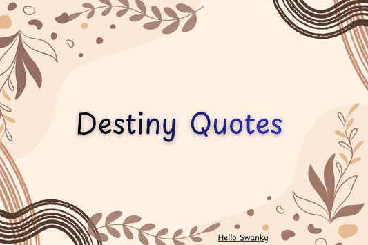 Destiny Quotes
