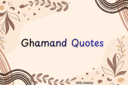 Ghamand Quotes