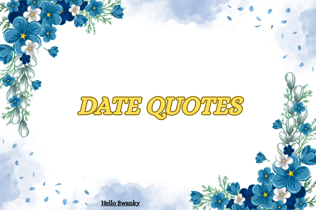 Date Quotes