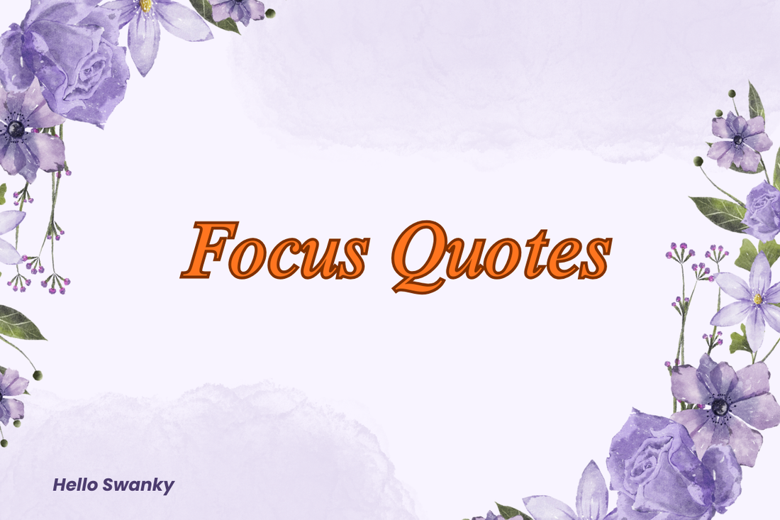 Focus Quotes