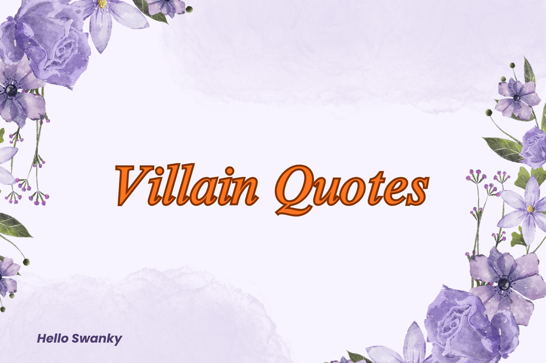 Villain Quotes